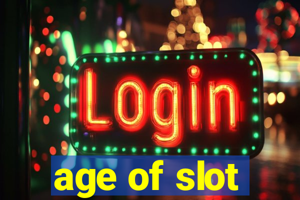 age of slot