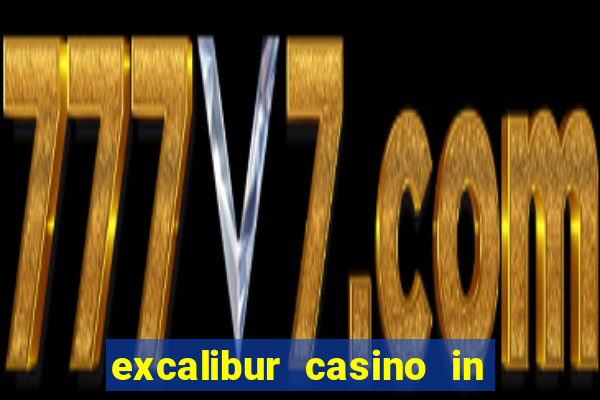 excalibur casino in las vegas