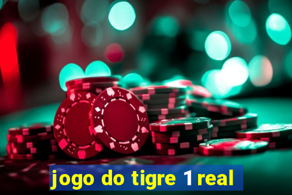 jogo do tigre 1 real