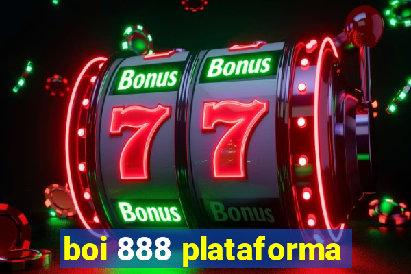 boi 888 plataforma