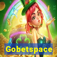 Gobetspace