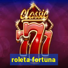 roleta fortuna