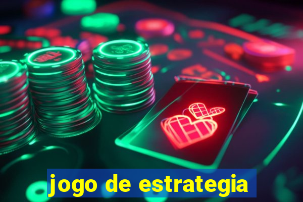 jogo de estrategia