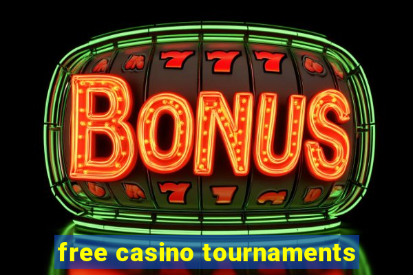 free casino tournaments