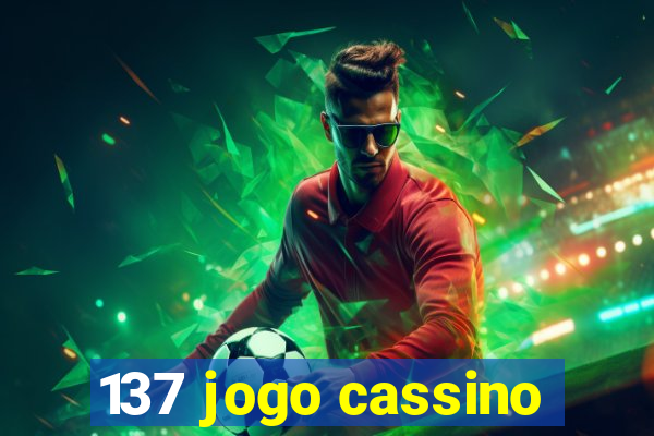 137 jogo cassino