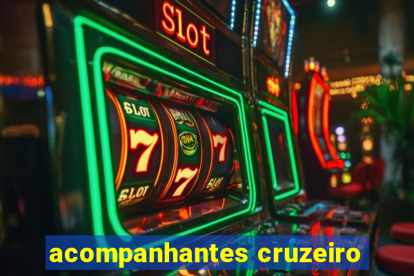 acompanhantes cruzeiro