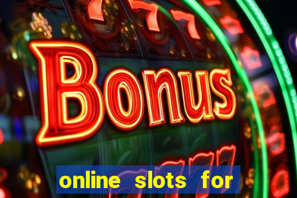 online slots for real money