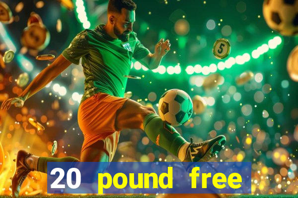 20 pound free bingo no deposit