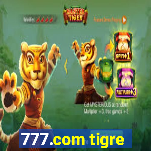 777.com tigre