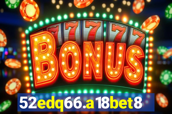 52edq66.a18bet8.com