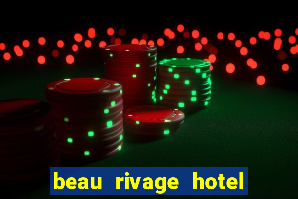 beau rivage hotel and casino