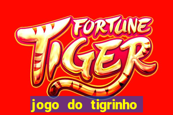 jogo do tigrinho que ganha