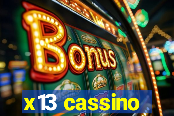 x13 cassino