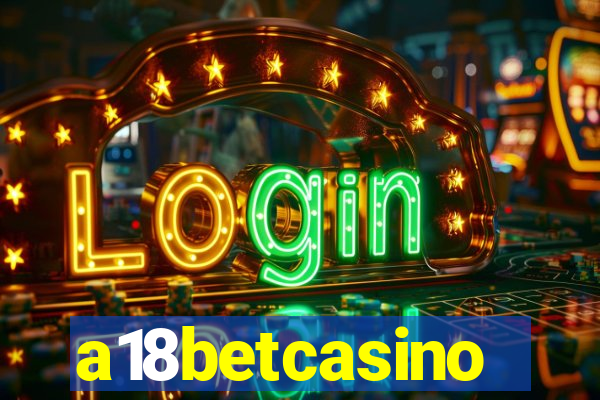 a18betcasino