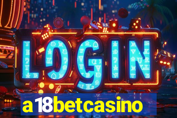 a18betcasino