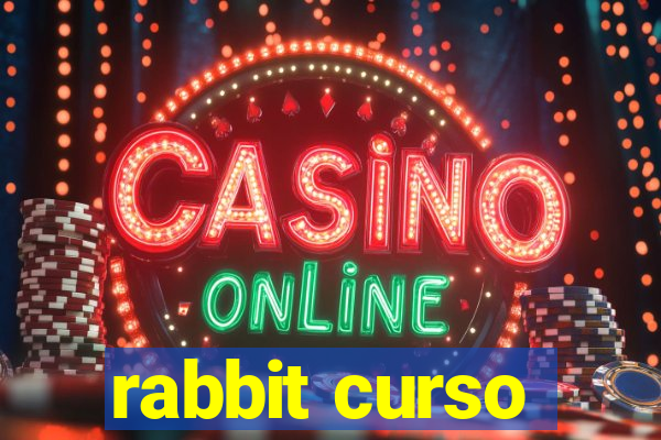 rabbit curso