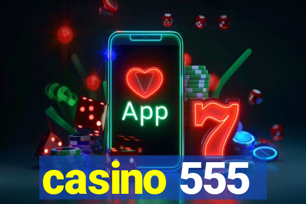 casino 555