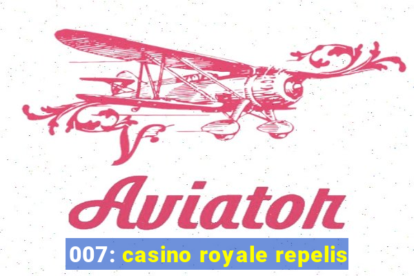 007: casino royale repelis