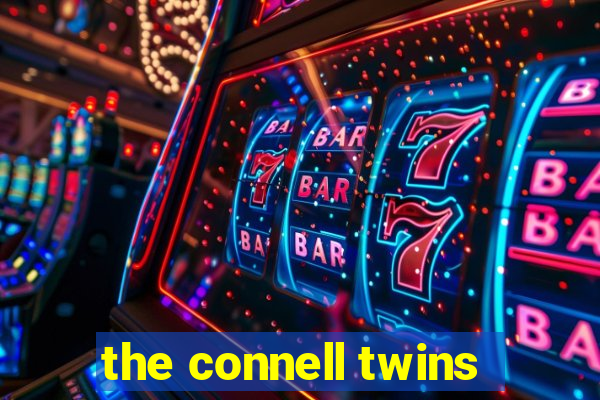 the connell twins