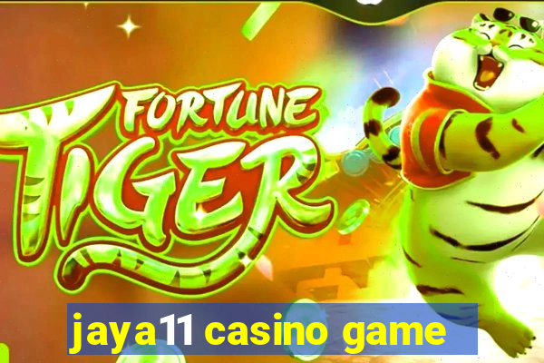 jaya11 casino game