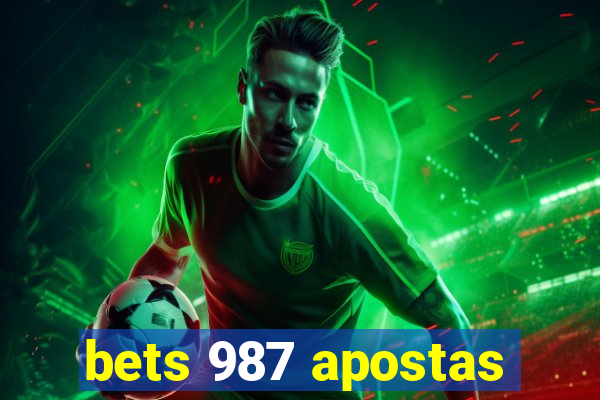 bets 987 apostas