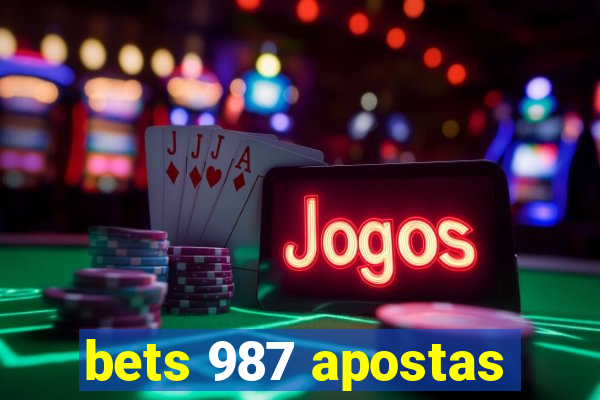 bets 987 apostas