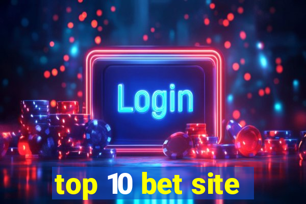 top 10 bet site