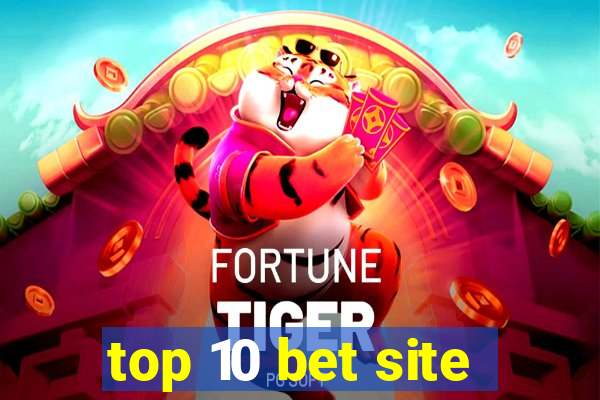 top 10 bet site