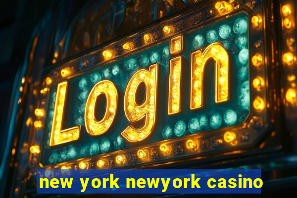 new york newyork casino