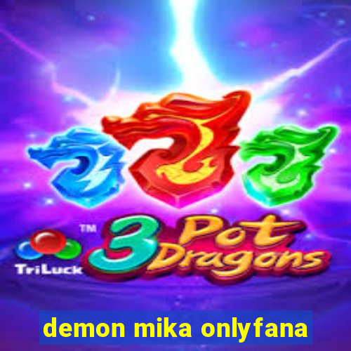 demon mika onlyfana