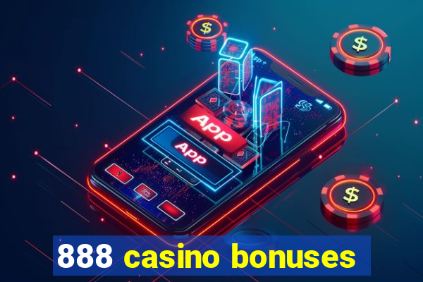 888 casino bonuses