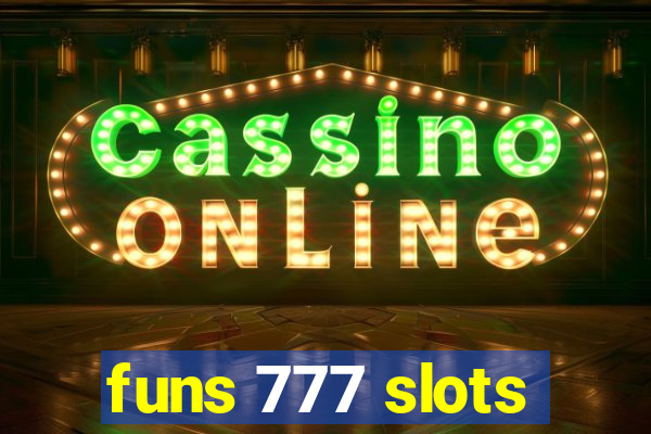 funs 777 slots