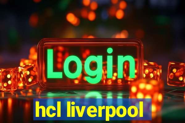 hcl liverpool