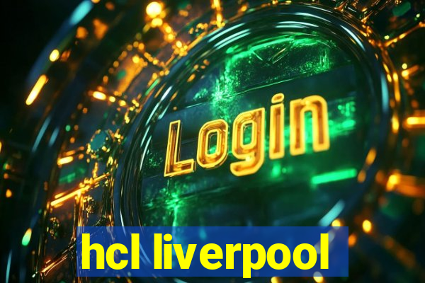 hcl liverpool