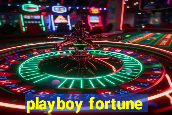 playboy fortune