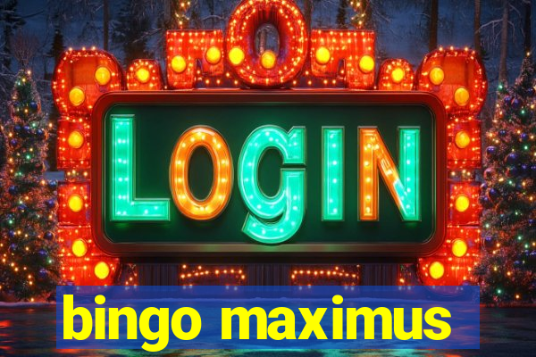 bingo maximus