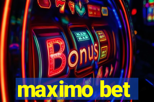 maximo bet