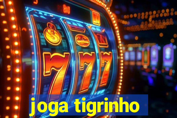 joga tigrinho