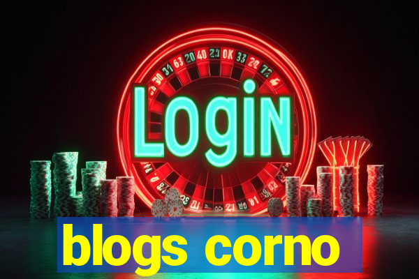 blogs corno