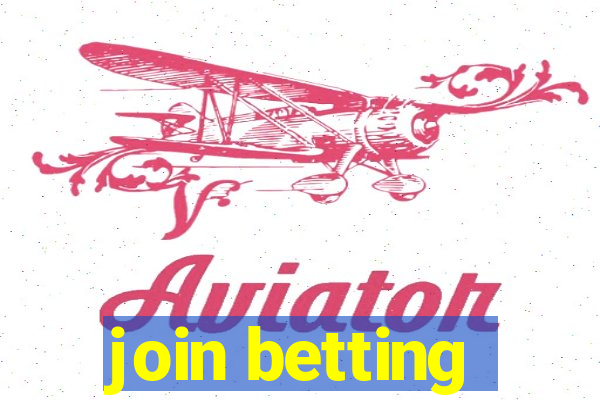 join betting