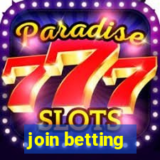 join betting