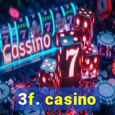 3f. casino