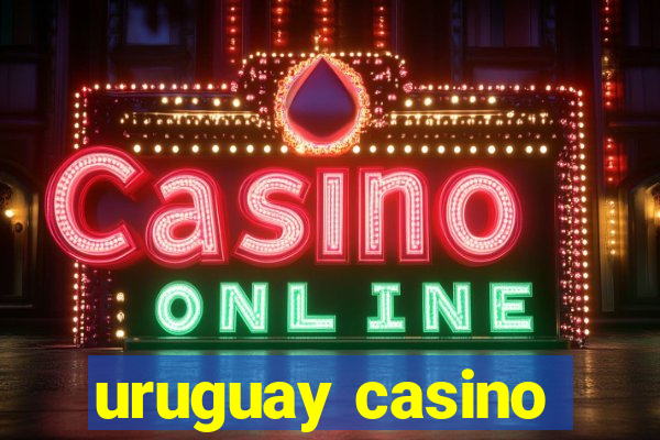 uruguay casino