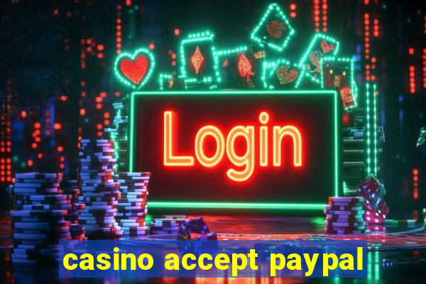 casino accept paypal