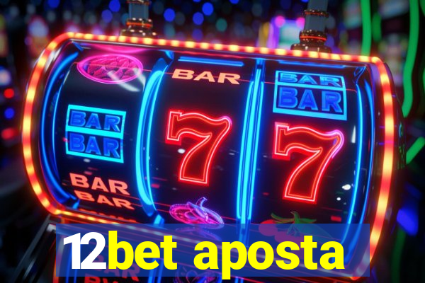 12bet aposta