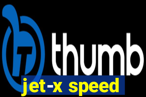 jet-x speed