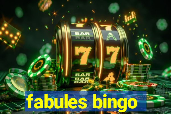 fabules bingo