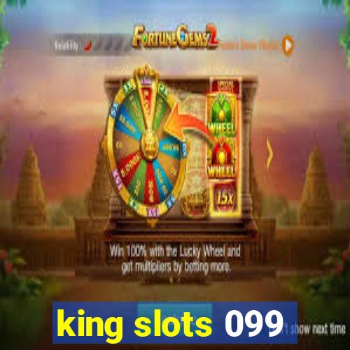 king slots 099