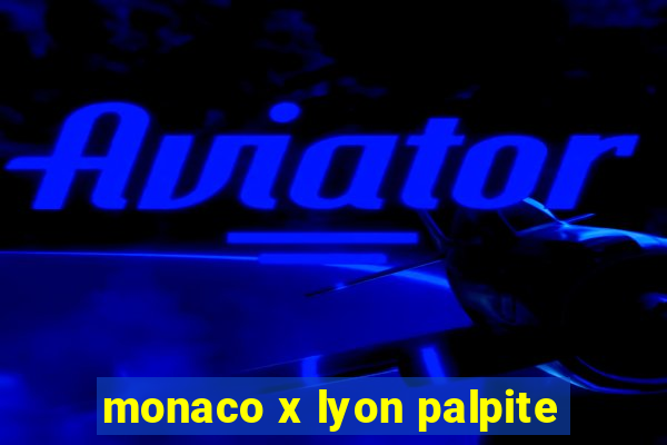 monaco x lyon palpite