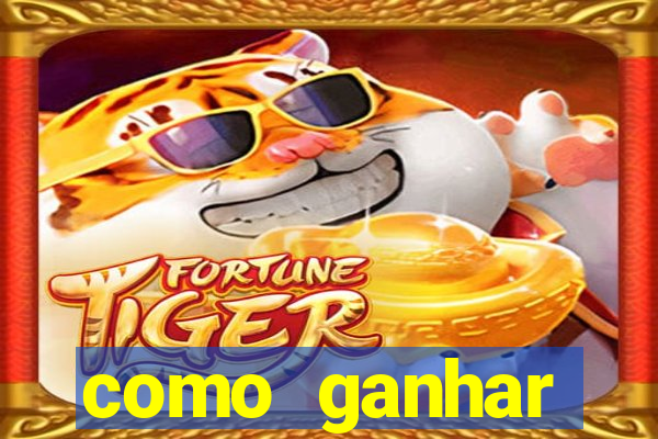 como ganhar dinheiro slots